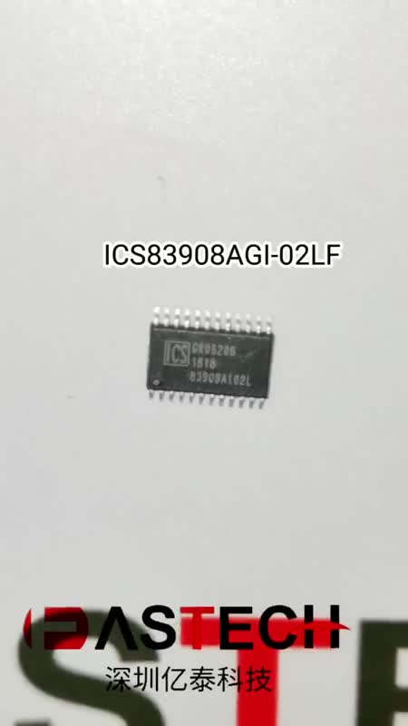 ICS83908AGI-02LF 全新原装现货